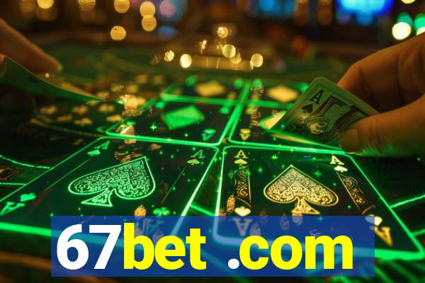 67bet .com